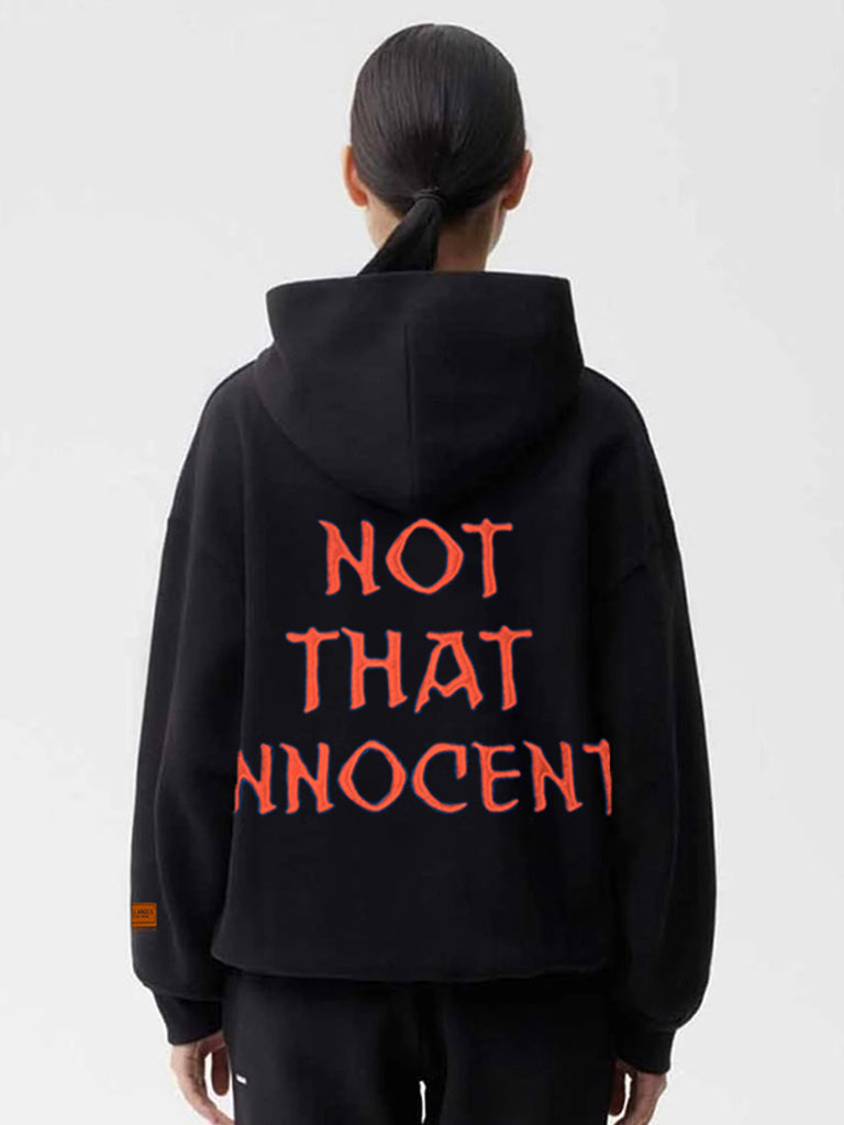 "NOT THAT INNOCENT" HOODIE