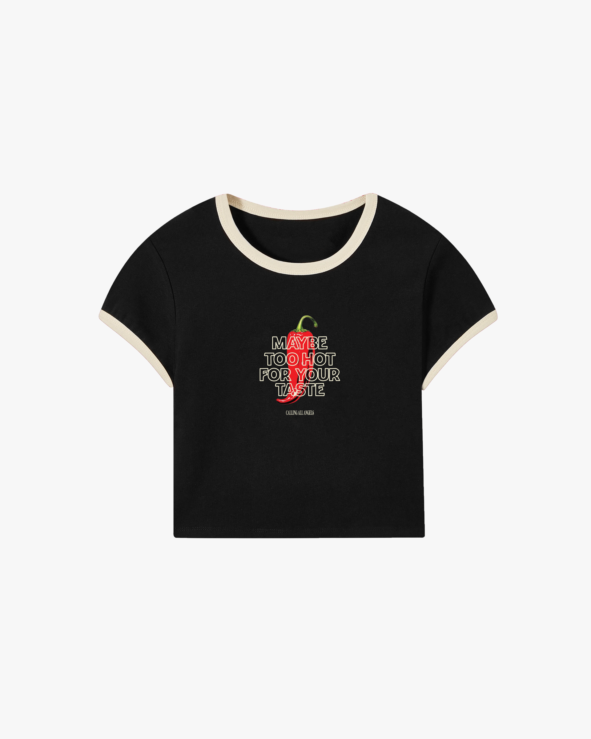 TOO HOT FOR YOUR TASTE BABY TEE