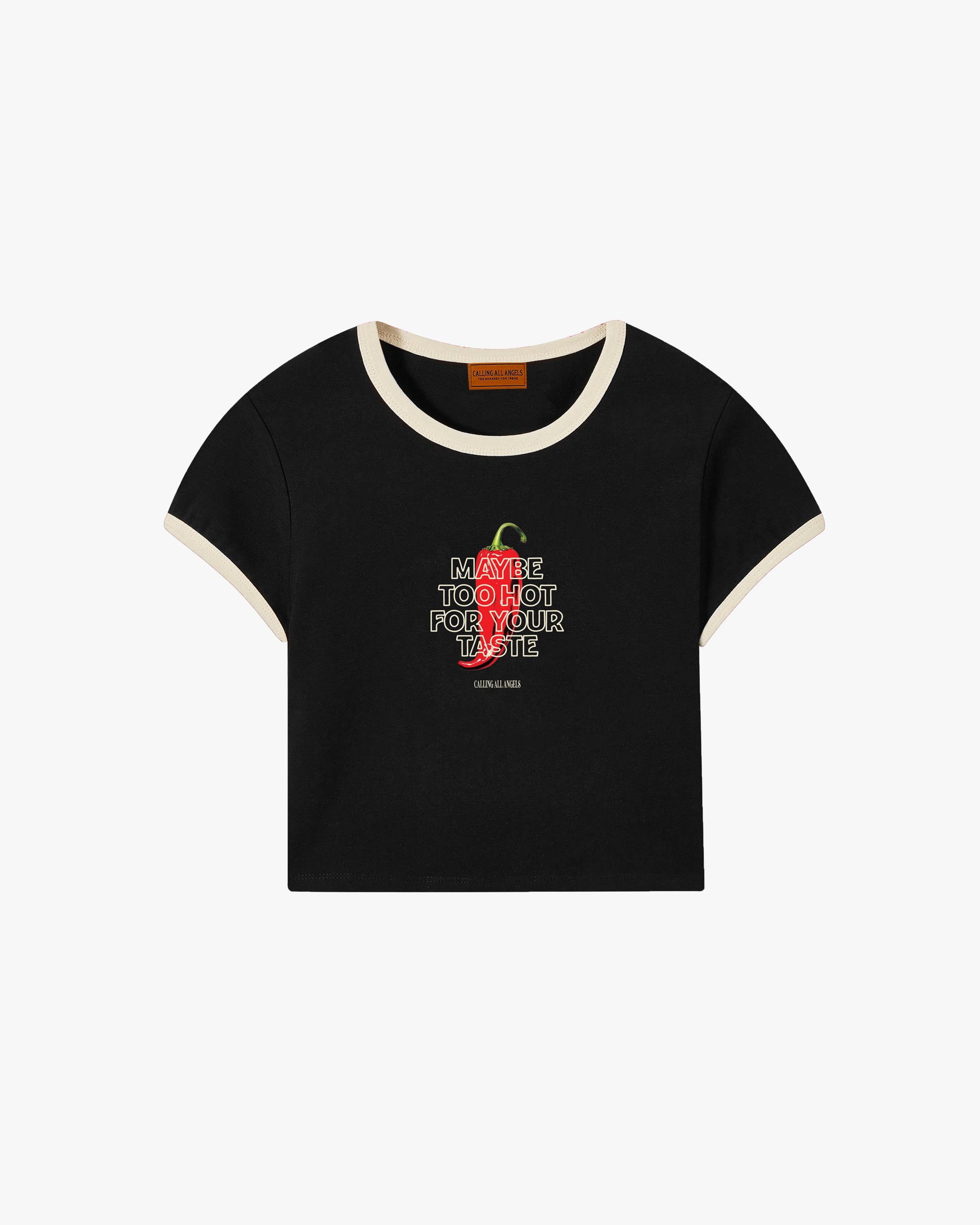 TOO HOT FOR YOUR TASTE BABY TEE