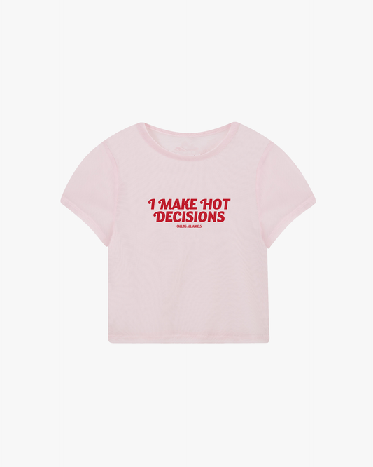 HOT DECISIONS BABY TEE